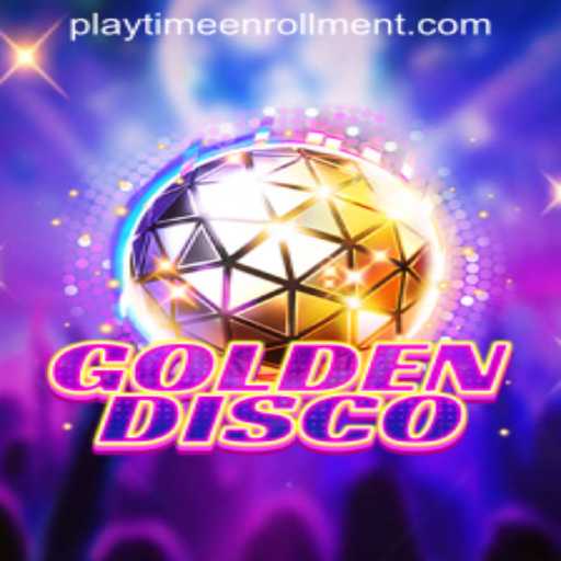 GoldenDisco: PLAYTIME ENROLLMENT Shines Bright in the Gaming Universe