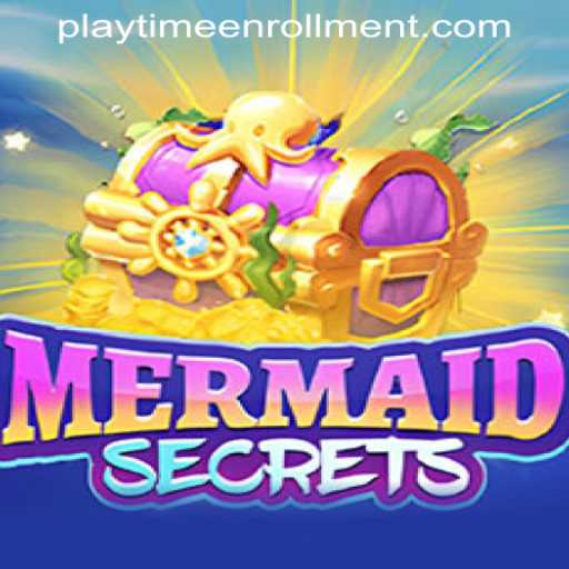 Dive into Adventure: The Fascinating World of MermaidSecrets and PLAYTIME ENROLLMENT